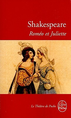 Roméo Et Juliette by William Shakespeare