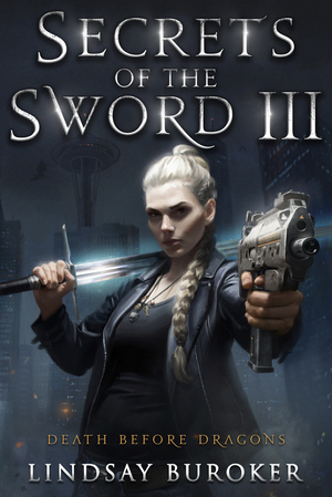 Secrets of the Sword III by Lindsay Buroker