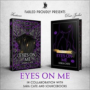 Eyes on Me by Sara Cate