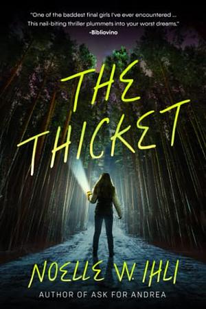 The Thicket by Noelle W. Ihli