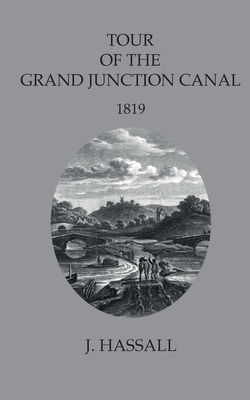 Tour of the Grand Junction Canal by John Hassall