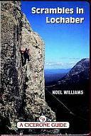 Scrambles in Lochaber: A Scrabling Guide by Noel Williams