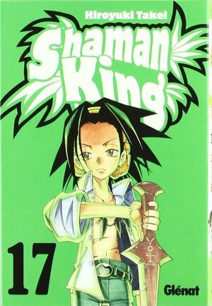 Shaman King 17 by Hiroyuki Takei