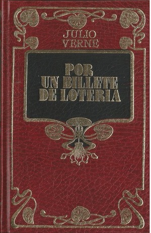 Por un billete de lotería by Jules Verne