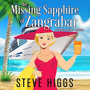 The Missing Sapphire of Zangrabar by Steve Higgs