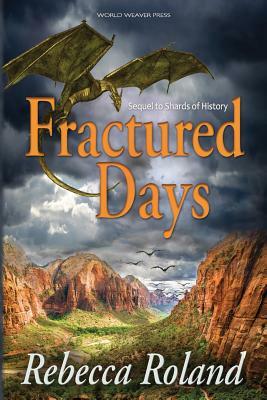 Fractured Days by Rebecca Roland