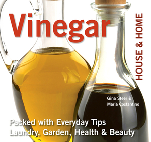 Vinegar: House & Home by Maria Costantino