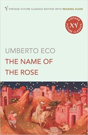 The Name of the Rose by Umberto Eco