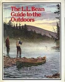 The L. L. Bean Guide to the Outdoors by Bill Riviere