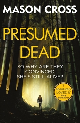 Presumed Dead: Carter Blake Book 5 by Mason Cross