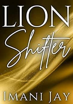 Owned by the Lion Shifter by Imani Jay