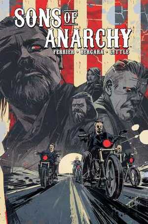 Sons Of Anarchy Vol. 6 by Ryan Ferrier, Matías Bergara