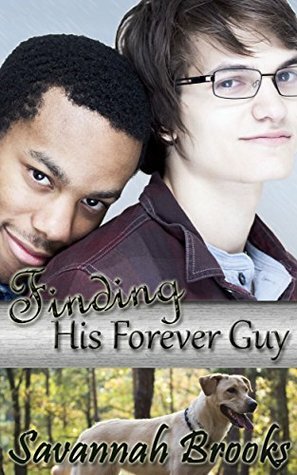 Finding His Forever Guy by Savannah Brooks