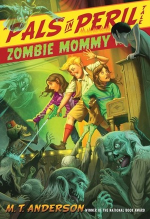 Zombie Mommy by M.T. Anderson, Kurt Cyrus