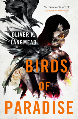 Birds of Paradise by Oliver K. Langmead