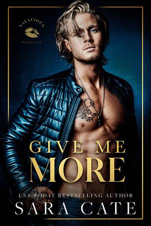 Give Me More by Sara Cate