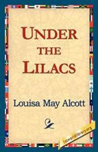 Under the Lilacs by Louisa May Alcott