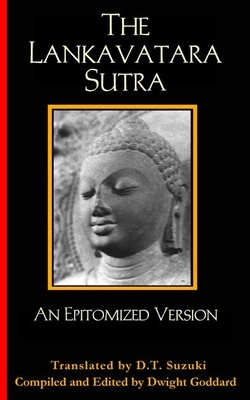 The Lankavatara Sutra: An Epitomized Version by 