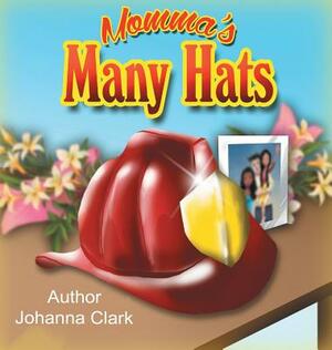 Momma's Many Hats by Johanna Clark