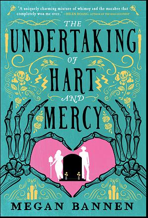 The Undertaking of Hart and Mercy by Megan Bannen