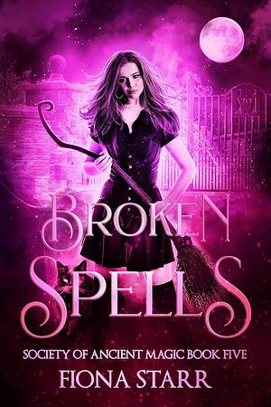 Broken Spells by Fiona Starr