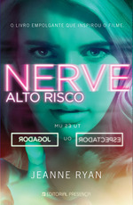Nerve - Alto Risco by Jeanne Ryan, Maria Eduarda Colares