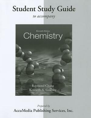 Chemistry: Student Study Guide by Raymond Chang, Kenneth A. Goldsby