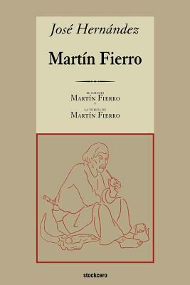 Martin Fierro by José Hernández
