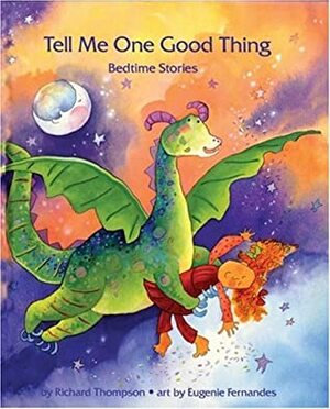 Tell Me One Good Thing: Bedtime Stories by Richard Thompson