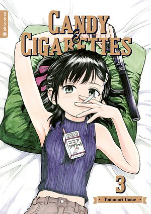 Candy & Cigarettes, Band 3 by Tomonori Inoue