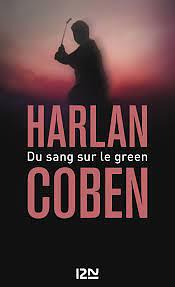 Du sang sur le green by Harlan Coben