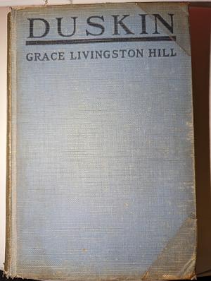 Duskin by Grace Livingston Hill