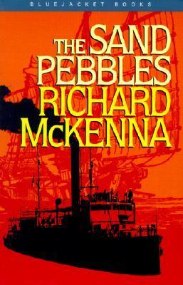 The Sand Pebbles by Richard McKenna
