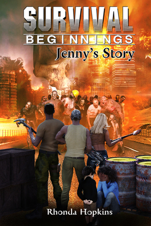 Survival Beginnings: Jenny's Story by Rhonda Hopkins