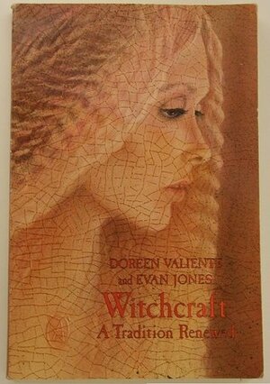 Witchcraft: A Tradition Renewed by Doreen Valiente, Evan John Jones