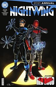 Nightwing 2021 Annual #1 by Cian Tormey, Nicola Scott, Daniel HDR, Tom Taylor, Annette Kwok, Raúl Fernández