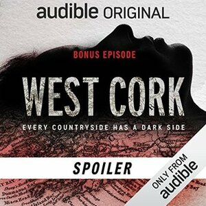 West Cork: Aftershow by Jennifer Forde, Jesse Baker, Sam Bungey