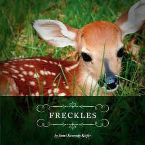 Freckles by Janet Kennedy Kiefer