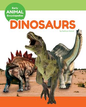 Dinosaurs by Kathryn Hulick