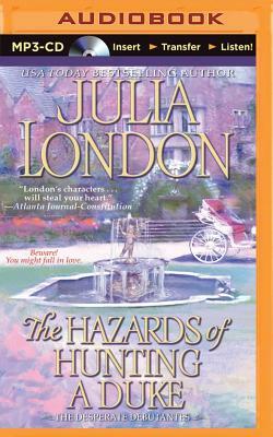 The Hazards of Hunting a Duke by Julia London