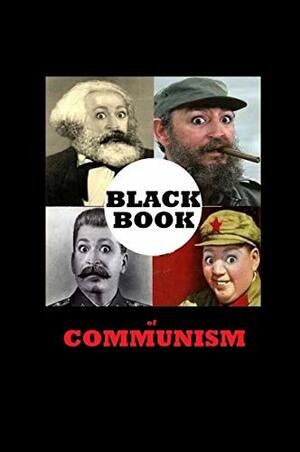 Black Book of Communism by Matt Crypto, Rex Curry, Micky Barnetti, Ian Tinny