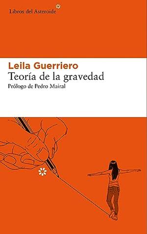 Teoria de la gravedad by Leila Guerriero