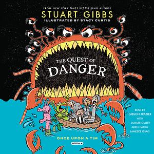 The Quest of Danger by Stuart Gibbs