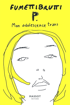 P. Mon adolescence trans by Fumettibrutti