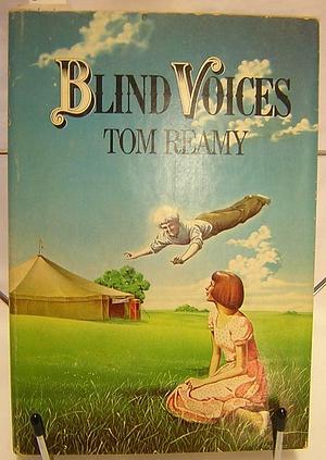 BLIND VOICES. by Tom Reamy, Tom Reamy