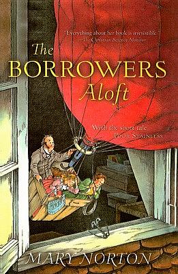 The Borrowers Aloft by Mary Norton