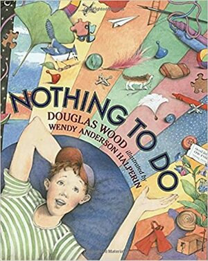 Nothing to Do by Douglas Wood