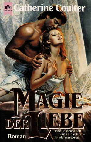 Magie der Liebe: Roman by Catherine Coulter