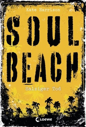 Soul Beach - Salziger Tod by Kate Harrison