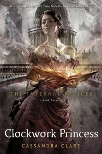 Clockwork Princess by Cassandra Clare